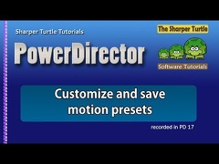 PowerDirector - Customize and save motion presets